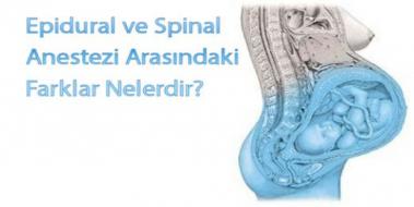 Epidural ve Spinal Anestezi